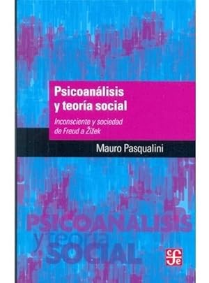 Seller image for Psicoanalisis Y Teoria Social - Mauro Pasqualini for sale by Libros del Mundo