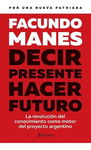 Seller image for Decir Presente. Hacer Futuro.- Edici n 2023 - Planeta for sale by Libros del Mundo