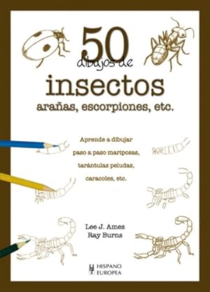 Seller image for 50 Dibujos De Insectos, Ara as, Escorpiones, Etc. - Lee Ames for sale by Libros del Mundo