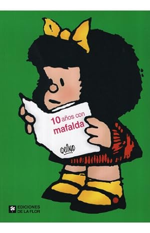 Bild des Verkufers fr 10 A os Con Mafalda ** Quino zum Verkauf von Libros del Mundo