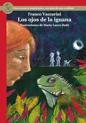 Seller image for La Ojos De La Iguana - Franco Vaccarini for sale by Libros del Mundo