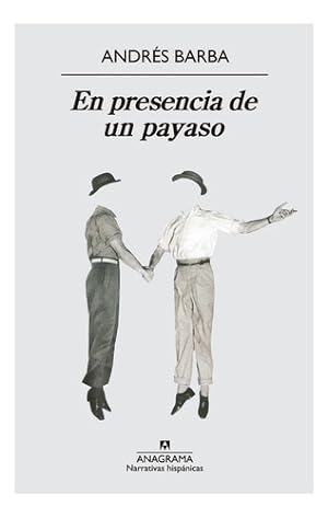 Seller image for En Presencia De Un Payaso - Andres Barba for sale by Libros del Mundo