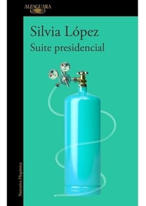 Imagen del vendedor de Libro Suite Presidencial - Silvia L pez - Alfaguara a la venta por Libros del Mundo
