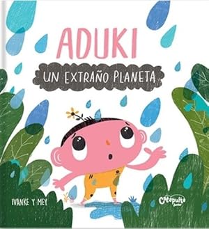 Imagen del vendedor de Aduki, Un Extra o Planeta - Ivanke - Mey, De Ivanke. Editorial Catapulta, Tapa Dura En Espa ol, 2022 a la venta por Libros del Mundo