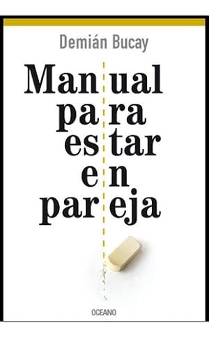 Immagine del venditore per Manual Para Estar En Pareja, De Demian Bucay. Editorial Oceano En Espa ol, 2018 venduto da Libros del Mundo