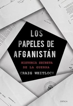 Imagen del vendedor de Libro Los Papeles De Afganist n - Craig Whitlock - Cr tica a la venta por Libros del Mundo