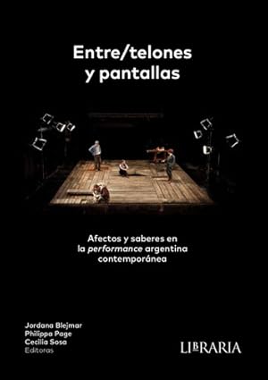 Seller image for Entre/telones Y Pantallas for sale by Libros del Mundo