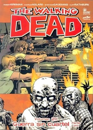 Seller image for The Walking Dead Vol.20 - Guerra Sin Cuartel Parte Uno for sale by Libros del Mundo