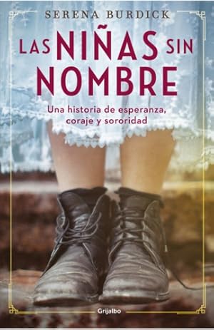 Immagine del venditore per Las Ni as Sin Nombre - Serena Burdick - Grijalbo - Libro venduto da Libros del Mundo