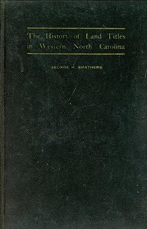 The History of Land Titles in Western North Carolina