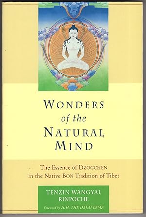 Seller image for Wonders of the Natural Mind: The Essence of Dzogchen in the Native Bon Tradition of Tibet for sale by Recycled Books & Music