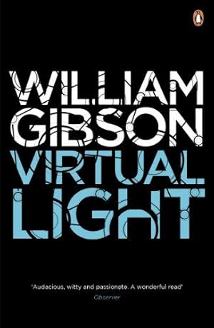 Bild des Verkufers fr Virtual Light: A biting techno-thriller from author of Neuromancer (Bridge, 1) zum Verkauf von WeBuyBooks 2