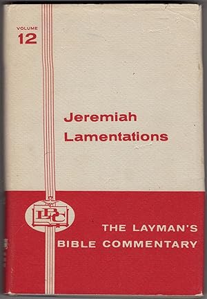 Jeremiah Lamentations / The Book of Jeremiah, The Lamentations of Jeremiah (The Layman's Bible Co...