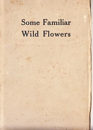 Some Familiar Wild Flowers: photographed by A E Sulman