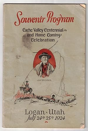 Seller image for Souvenir Program Cache Valley Centennial and Home Coming Celebration. Logan, Utah. July 24th, July 25th, 1924 for sale by Ken Sanders Rare Books, ABAA