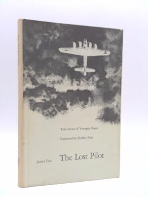 Seller image for The lost pilot;: [poems] (The Yale series of younger poets) for sale by ThriftBooksVintage