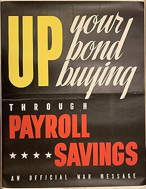 Up Your Bond Buying Through Payroll Saving; An Office War Message