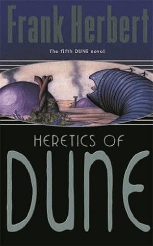 Seller image for Heretics of Dune (Gollancz SF S.): The Fifth Dune Novel for sale by WeBuyBooks