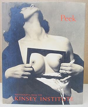 Seller image for Peek Photographs from the Kinsey Institute for sale by Midway Book Store (ABAA)