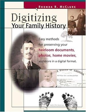 Bild des Verkufers fr Digitizing Your Family History zum Verkauf von WeBuyBooks