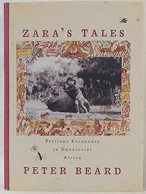 Seller image for Zara's Tales: Perilous Escapades in Equatorial Africa for sale by H.S. Bailey