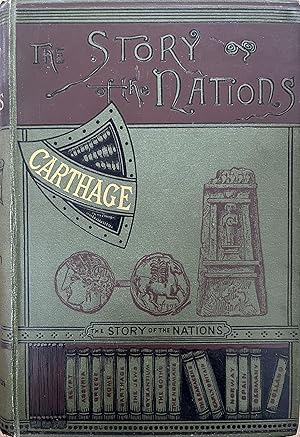 Carthage, or The Empire of Africa (The Story of the Nations)