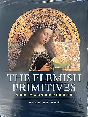 The Flemish Primitives: The Masterpieces