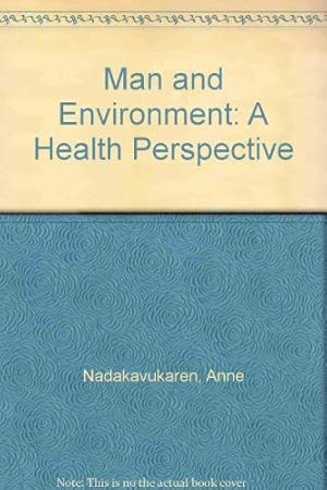 Bild des Verkufers fr Man and Environment: A Health Perspective zum Verkauf von WeBuyBooks