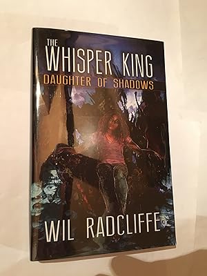 Image du vendeur pour The Whisper King - Book 2: Daughter of Shadows mis en vente par Stefan's Rare Books