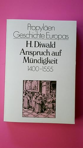 Image du vendeur pour ANSPRUCH AUF MNDIGKEIT. um 1400 - 1555 mis en vente par Butterfly Books GmbH & Co. KG