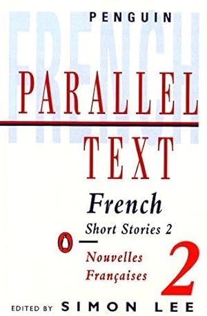 Imagen del vendedor de French short stories: Nouvelles Francaises: Volume 2 (Penguin Parallel Text Series): v. 2 a la venta por WeBuyBooks 2