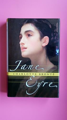Seller image for JANE EYRE. die Waise von Lowood ; eine Autobiografie for sale by Butterfly Books GmbH & Co. KG