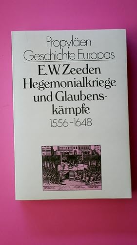 Seller image for HEGEMONIALKRIEGE UND GLAUBENSKMPFE. 1556 - 1648 for sale by HPI, Inhaber Uwe Hammermller