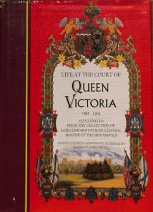 Bild des Verkufers fr Life at the Court of Queen Victoria: 1861-1901 zum Verkauf von WeBuyBooks