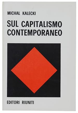 Imagen del vendedor de SUL CAPITALISMO CONTEMPORANEO. Introduzione di Alberto Chilosi: a la venta por Bergoglio Libri d'Epoca