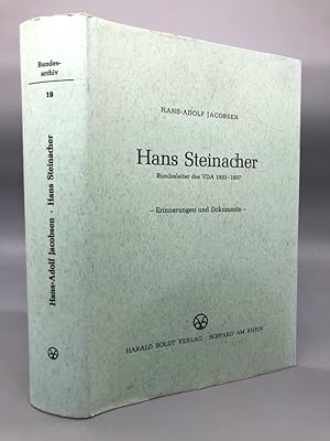 Seller image for Hans Steinacher. Bundesleiter des VDA 1933 1937. Erinnerungen und Dokumente. for sale by Antiquariat an der Linie 3