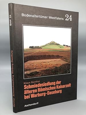 Bild des Verkufers fr Schmiedesiedlung der lteren Rmischen Kaiserzeit bei Warburg-Daseburg. Bodenaltertmer Westfalens 24 zum Verkauf von Antiquariat an der Linie 3