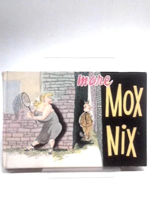 Seller image for More Mox Nix for sale by World of Rare Books