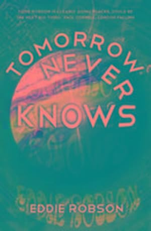 Image du vendeur pour Tomorrow Never Knows mis en vente par Smartbuy