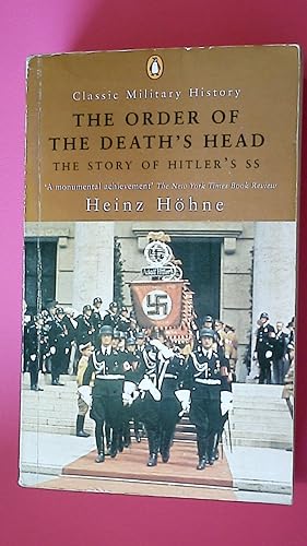 Bild des Verkufers fr THE ORDER OF THE DEATH S HEAD. the story of Hitler s SS zum Verkauf von HPI, Inhaber Uwe Hammermller