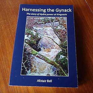 Harnessing the Gynack: The story of Hydro power at Kingussie