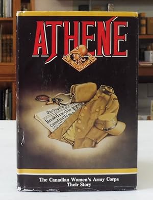 Seller image for Athene: Goddess of War: The Canadian Women's Army Corps for sale by Back Lane Books