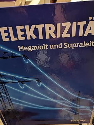 Image du vendeur pour Was ist was Band 24, Elektrizitt, Megavolt und Supraleiter mis en vente par Verlag Robert Richter