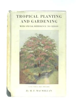 Bild des Verkufers fr Tropical Planting and Gardening zum Verkauf von World of Rare Books