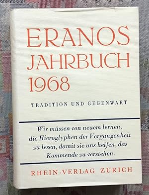 Tradition und Gegenwart [Vorträge gehalten auf der Eranos-Tagung in Ascona vom 21. bis 29. August...