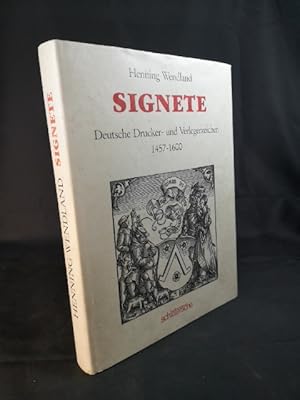 Bild des Verkufers fr Signete, Deutsche Drucker- und Verlegerzeichen 1457-1600 Deutsche Drucker- und Verlegerzeichen von 1457-1600 zum Verkauf von ANTIQUARIAT Franke BRUDDENBOOKS