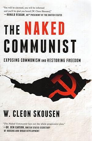 Seller image for The Naked Communist: Exposing Communism and Restoring Freedom for sale by A Cappella Books, Inc.