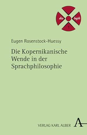 Bild des Verkufers fr Die Kopernikanische Wende in der Sprachphilosophie (Dia-Logik) zum Verkauf von Studibuch