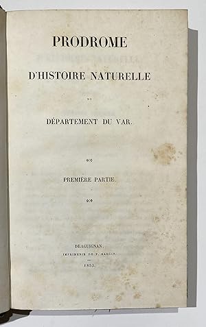 Prodrome d'Histoire naturelle du departement du Var. 6 Teile in 1 Band: Mineralogie et geologie; ...
