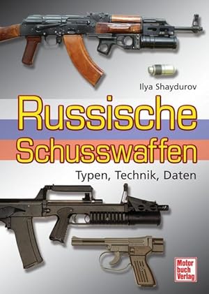 Bild des Verkufers fr Russische Schusswaffen: Typen.Technik.Daten zum Verkauf von Studibuch